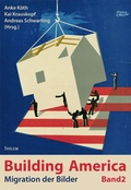 Cover: Building America / Migration der Bilder - Thelem