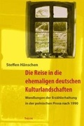 Cover: Die Reise in die ehemaligen deutschen Kulturlandschaften - Thelem