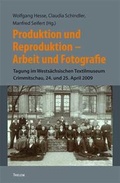 Cover: Produktion und Reproduktion. Arbeit und Fotografie - Thelem