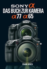 Abbildung von: Sony Alpha 77 / Alpha 65 - Point of Sale Verlag