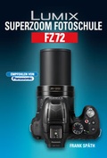 Cover: Lumix Superzoom Fotoschule FZ72 - Point of Sale Verlag