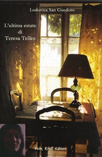 Abbildung von: L'ultima estate di Teresa Tellez - FELIX KRULL EDITORE