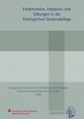 Cover: F&ouml;rdervereine, Initiativen und Stiftungen in der Th&uuml;ringischen Denkmalpflege - E. Reinhold Verlag