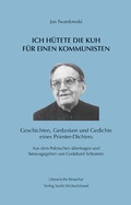 Cover: Ich h&uuml;tete die Kuh f&uuml;r einen Kommunisten - St. Michaelsbund