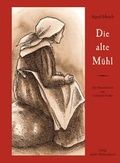 Cover: Die alte M&uuml;hl - St. Michaelsbund