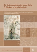 Cover: Die Au&szlig;enwandmalereien an der Kirche St. Nikolaus in Jena-Lichtenhain - E. Reinhold Verlag