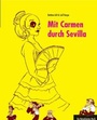 Cover: Mit Carmen durch Sevilla - 360°medien - traveldiary