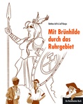 Cover: Mit Br&uuml;nhilde durch das Ruhrgebiet - 360&deg;medien - traveldiary