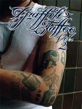 Cover: Graffiti Tattoo Vol. 2 - FROM HERE TO FAME PUBLISHING