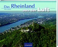 Cover: Das Rheinland aus der Luft - Lempertz Edition und Verlagsbuchhandlung