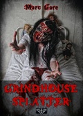 Cover: Grindhouse Splatter - Buchlader