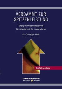 Abbildung von: Verdammt zur Spitzenleistung - Unternehmer Medien GmbH