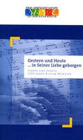 Cover: Gestern und Heute... in seiner Liebe geborgen - Dialog Medien Agentur
