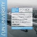 Cover: Improving Aftermath Crisis Management in the European Union - United Nations University Institute for Environment and Human Security