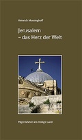 Cover: Jerusalem - das Herz der Welt - Dialog Medien Agentur