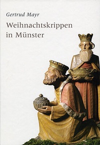 Enlarge image Cover: Weihnachtskrippen in Münster - Dialog Medien Agentur