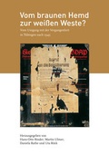 Cover: Vom braunen Hemd zur wei&szlig;en Weste? - Universit&auml;tsstadt T&uuml;bingen - Stadtmuseum