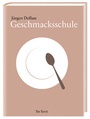 Cover: Geschmacksschule - Tre Torri Verlag