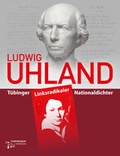 Cover: Ludwig Uhland - Universit&auml;tsstadt T&uuml;bingen - Stadtmuseum