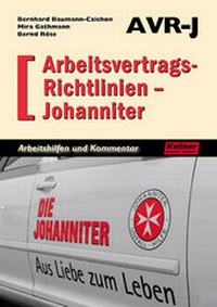 Abbildung von: Arbeitsvertragsrichtlinien - Johanniter (AVR-J) - Kellner Verlag