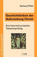 Cover: Geschichtlichkeit der Auferstehung Christi - VTR