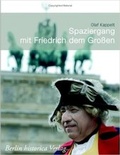 Cover: Spaziergang mit Friedrich dem Gro&szlig;en - BHV Berlin historica
