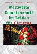 Cover: Weltweite Gemeinschaft im Leiden f&uuml;r Christus - VTR