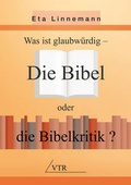 Cover: Die Bibel oder die Bibelkritik? - VTR