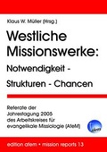 Cover: Westliche Missionswerke: Notwendigkeit - Strukturen - Chancen - VTR