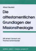 Cover: Die alttestamentlichen Grundlagen der Missionstheologie - VTR