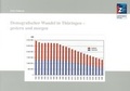 Cover: Demografischer Wandel in Th&uuml;ringen - gestern und morgen - Landeszentrale f. polit. Bild. Th&uuml;ringen