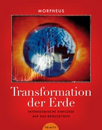 Enlarge image Cover: Transformation der Erde - Trinity Verlag