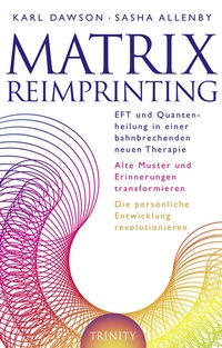 Enlarge image Cover: Matrix Reimprinting - Trinity Verlag