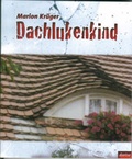 Cover: Dachlukenkind - dorise-Verlag