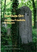 Cover: Der Gute Ort - Haus d. Bayer. Gesch.