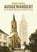 Cover: AUSGEWANDERT - Von der badischen Backstube zum Minister in Kanada - Heimdall