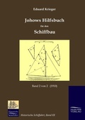 Cover: Johows Hilfsbuch f&uuml;r den Schiffbau (1910) - Salzwasser Verlag