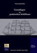 Cover: Grundlagen des praktischen Schiffbaus - Salzwasser Verlag