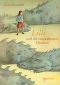 Cover: Lilli und die verzauberten Drachen - TULIPAN