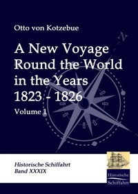 Abbildung von: A New Voyage Round the World in the Years 1823 - 1826 - Salzwasser Verlag