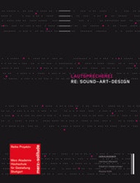 Enlarge image Cover: Lautsprecherei - Merz Akademie