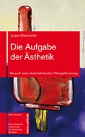 Cover: Die Aufgabe der &Auml;sthetik - Merz Akademie