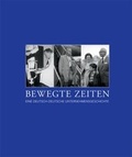 Cover: Bewegte Zeiten - Eine deutsch-deutsche Unternehmensgeschichte - N&auml;der