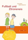 Cover: Fu&szlig;ball und Zitroneneis - TULIPAN