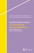 Cover: Zukunftsf&auml;hige Schule - Zukunftsf&auml;higer Religionsunterricht - Garamond ein Imprint von Heinz-Herbert Reimer - Format Verlagsgruppe