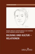 Cover: Bildung und Kultur - Relationen - Garamond ein Imprint von Heinz-Herbert Reimer - Format Verlagsgruppe
