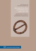 Cover: Mittelalterliche Eliten und Kulturtransfer &ouml;stlich der Elbe Interdisziplin&auml;re Beitr&auml;ge zu Arch&auml;ologie und Geschichte im mittelalterlichen Ostmitteleuropa - Universit&auml;tsverlag G&ouml;ttingen
