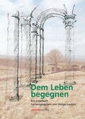 Cover: Dem Leben begegnen - alcorde verlag