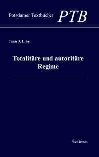 Abbildung von: Totalitäre und autoritäre Regime - WeltTrends