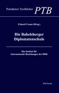 Cover: Die Babelsberger Diplomatenschule - WeltTrends